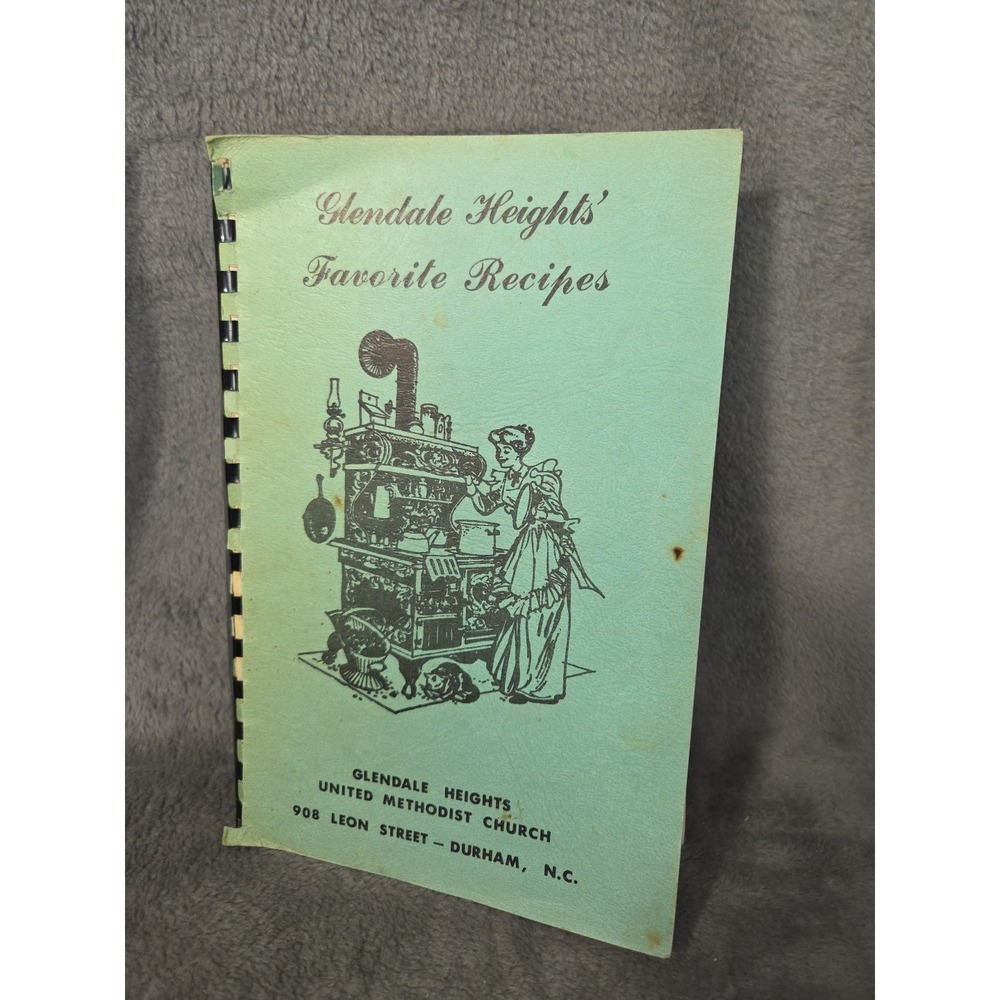 Glendale Heights UMC United Methodist Church‎ Cookbook Durham, NC 1973 LOCAL